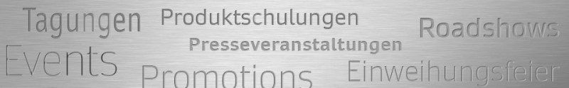 Events: Produktschulungen, Promotions, Incentives, Roadshows